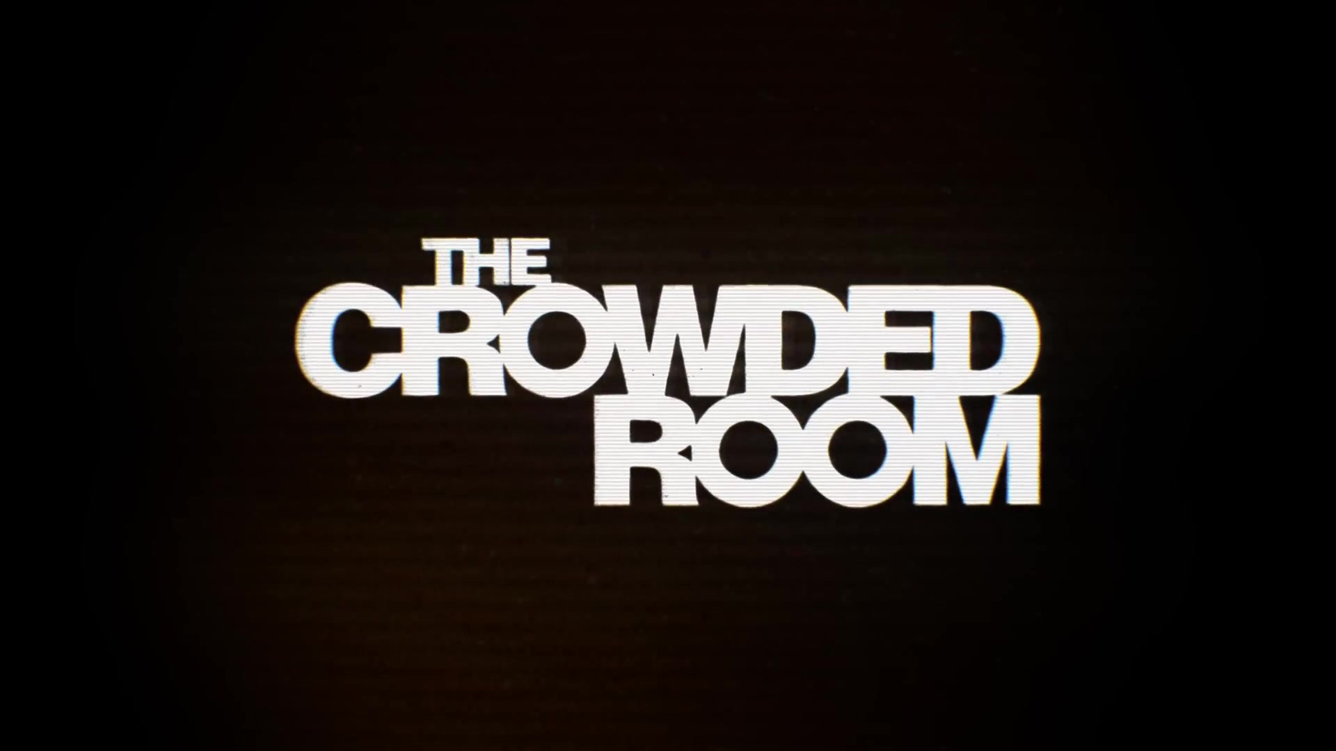 TheCrowdedRoom_OfficialTrailer_ERW_454.jpg